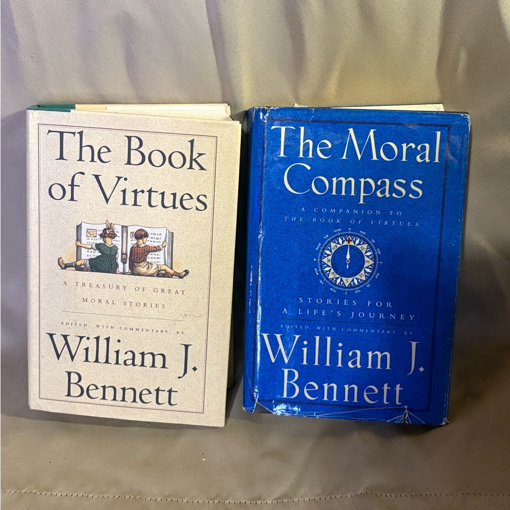 The Book of Virtues and The Moral Compass by William J. Bennett